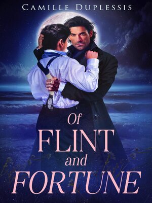 cover image of Of Flint and Fortune